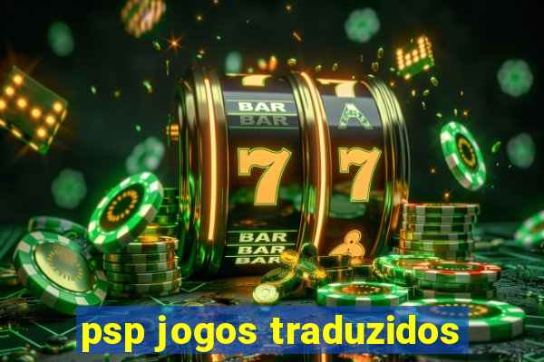 psp jogos traduzidos